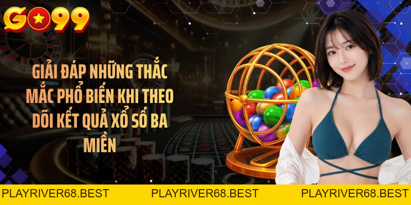 Xổ Số 3 Miền GO99 - Cập Nhật Kết Quả Nhanh Từ Bắc Đến Nam