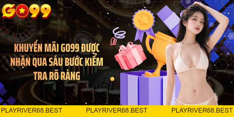 Khuyến Mãi GO99 - Top Ưu Đãi Hấp Dẫn Dành Cho Hội Viên Năm 2026