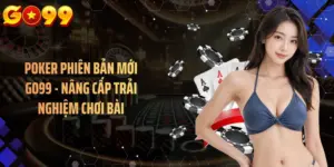 Casino GO99 - Khám Phá Các Bàn Chơi Hấp Dẫn 